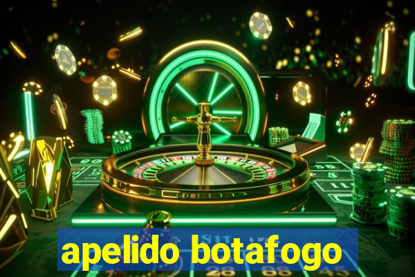 apelido botafogo